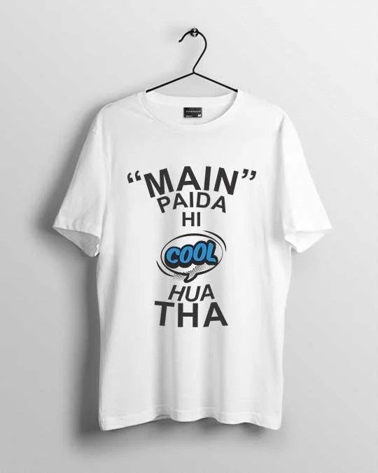 Main Paida Hi Cool Hua Tha Men T-shirt