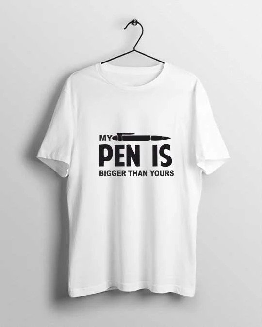 My Pen is Bigger Than Yours Men T-shirt