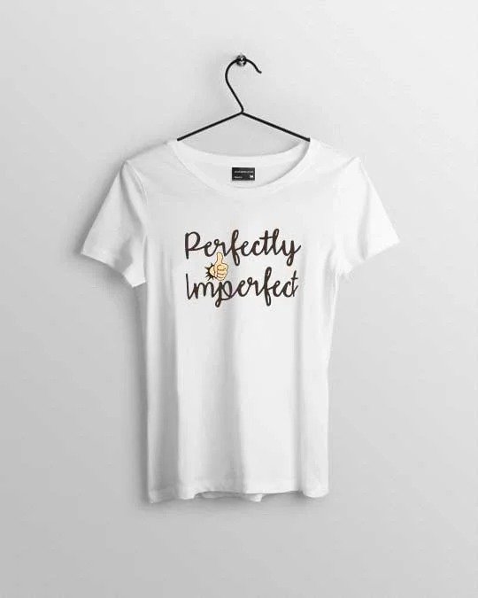 Perfectly Imperfect Women’s T-shirt