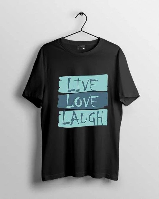 Live, Love and Laugh Women T-shirt